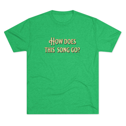 How Does This Song Go Tee - Grateful Dead