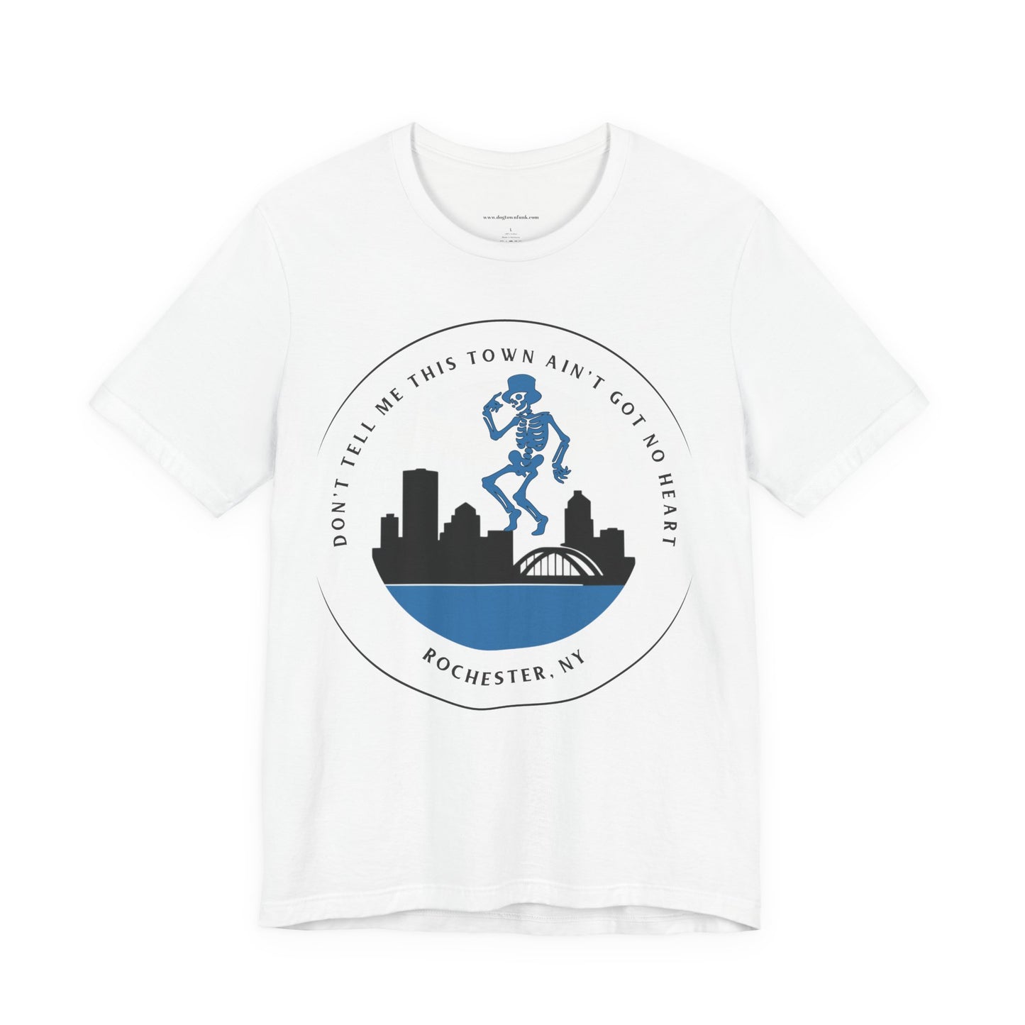 Rochester NY Deadheads , Rochester Grateful Dead Tee , Don’t Tell me this town ain’t got no heart Rochester NY