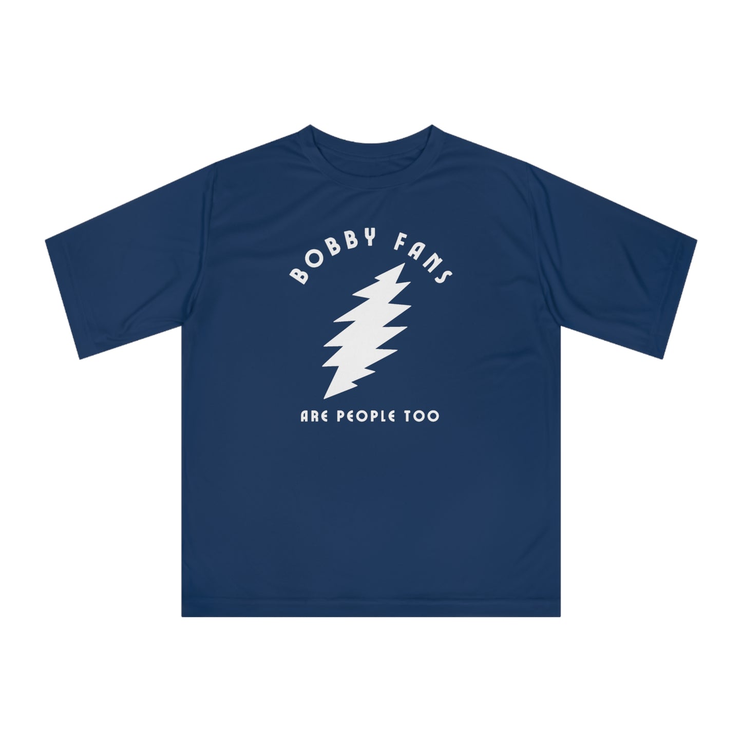 Bobby Fans Are People Too Rash Guard , Bobby Fans are People Too Shirt