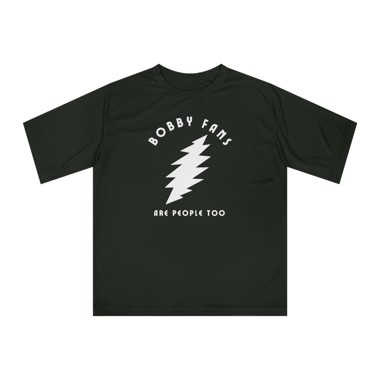 Bobby Fans Are People Too Rash Guard , Bobby Fans are People Too Shirt