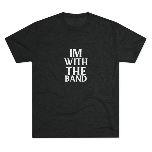 I'm With The Band Premium Soft T-shirt