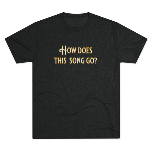 How does this song go T-shirt