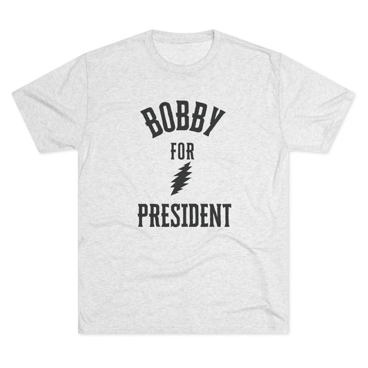 Bobby for President, Weir Everywhere T Shirt