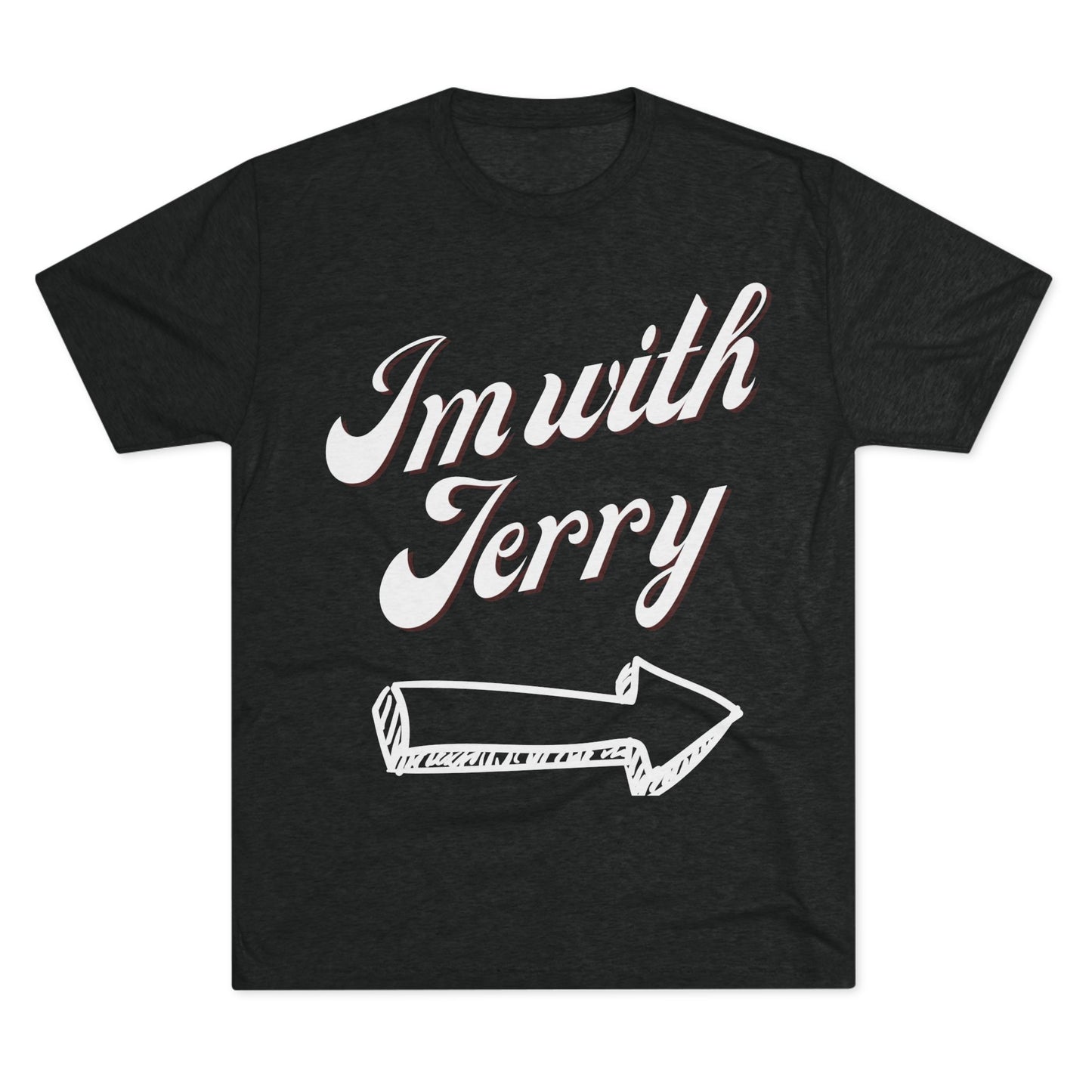 I’m With Jerry T-Shirt