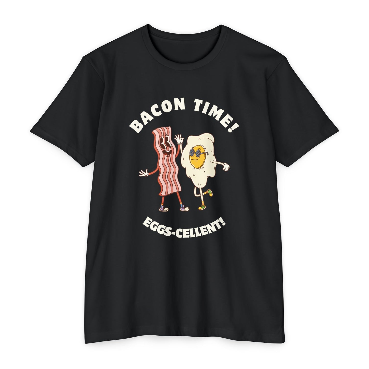 Bacon Time Eggs-Cellent Breakfast T-shirt