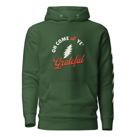 Oh Come All Ye’ Grateful Hoodie